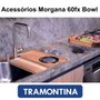 Cuba Tramontina Morgana 60Fx Bowl com Acessórios